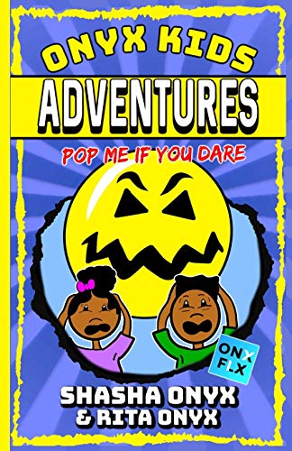 9781697040432: Onyx Kids Adventures: Pop Me If You Dare
