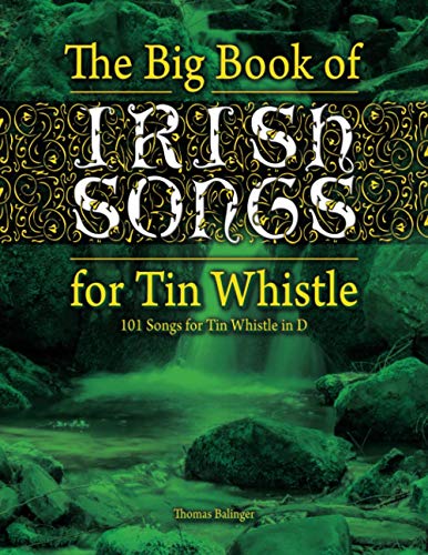 

The Big Book of Irish Songs for Tin Whistle