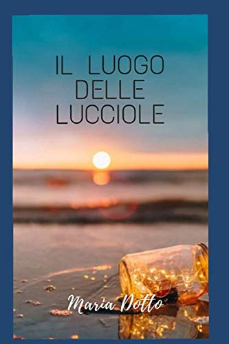 Stock image for Il Luogo delle Lucciole for sale by Revaluation Books