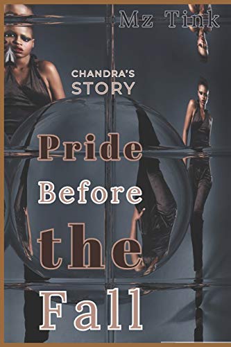 Beispielbild fr Pride Before The Fall: Chandra's Story (Love's Girls) zum Verkauf von Lucky's Textbooks
