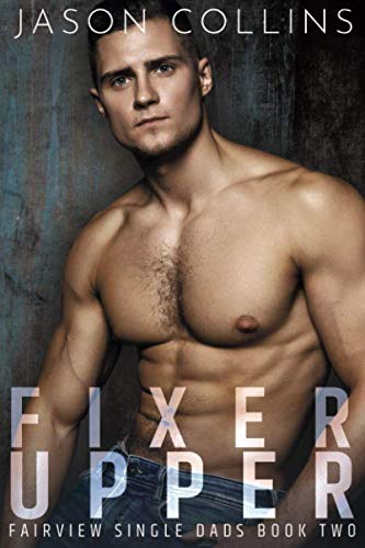 Beispielbild fr Fixer Upper (Fairview Single Dads Book 2) zum Verkauf von SecondSale