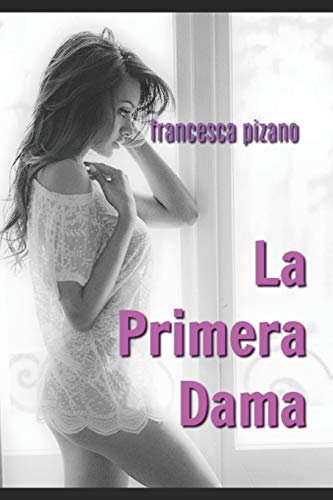 Stock image for La primera dama (Intimidades) (Spanish Edition) for sale by Lucky's Textbooks