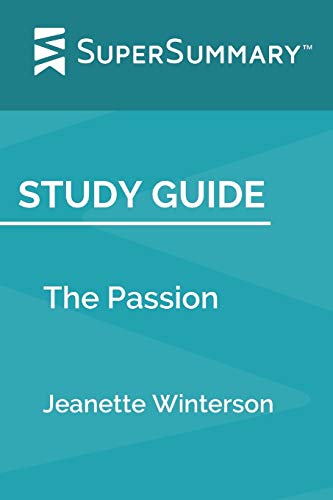 Imagen de archivo de Study Guide: The Passion by Jeanette Winterson (SuperSummary) a la venta por WeBuyBooks 2