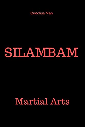 Stock image for SILAMBAM: Notebook, Journal, Diary (110 Pages, Blank, 6 x 9) (MARTIAL ARTS) for sale by Revaluation Books