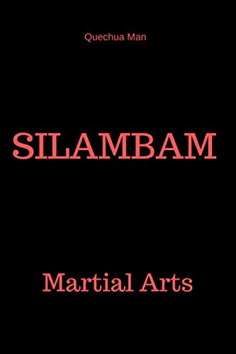 Stock image for SILAMBAM: Notebook, Journal, Diary ( 6x9 line 110pages bleed ) (MARTIAL ARTS) for sale by Revaluation Books