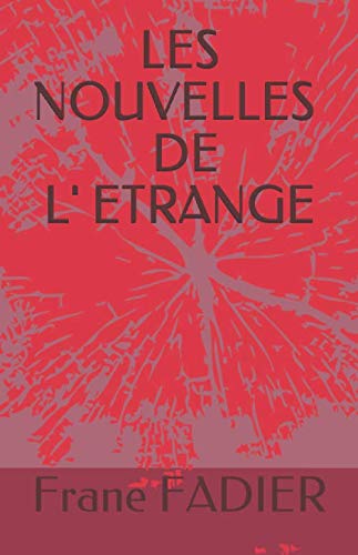 Beispielbild fr LES NOUVELLES DE L ETRANGE zum Verkauf von Revaluation Books
