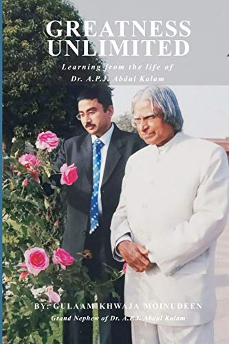 Stock image for GREATNESS UNLIMITED: Learning from the life of Dr. A.P.J. Abdul Kalam for sale by Lucky's Textbooks