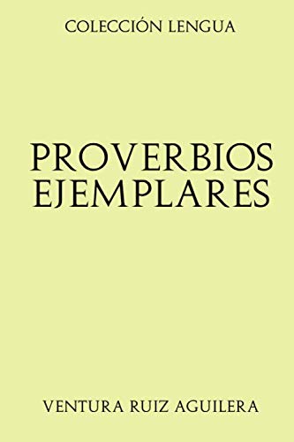 Imagen de archivo de Coleccin Lengua. Proverbios ejemplares a la venta por Revaluation Books