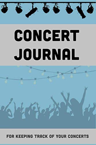 Stock image for Concert Journal : 6x9 Logbook for Keeping Track of Your Concert Memories for sale by Better World Books