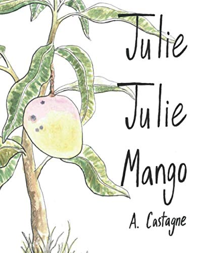 Stock image for Julie Julie Mango for sale by SecondSale