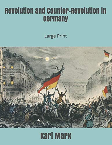 Imagen de archivo de Revolution and Counter-Revolution in Germany: Large Print [Soft Cover ] a la venta por booksXpress