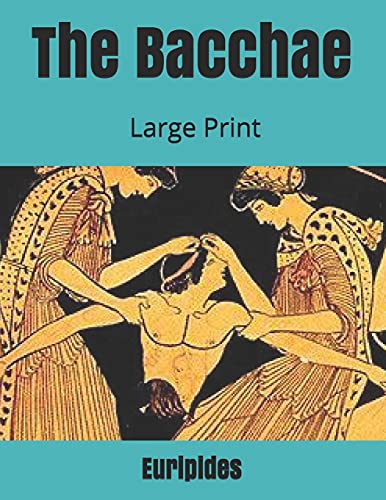 9781697386837: The Bacchae: Large Print