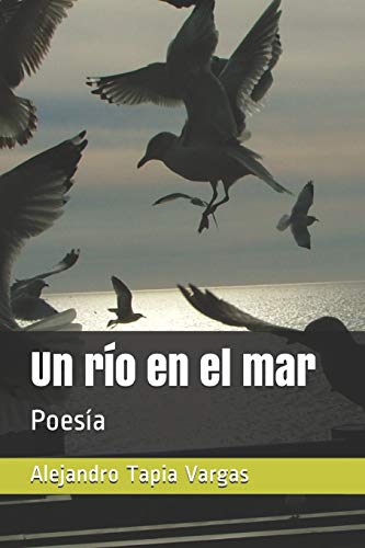 Stock image for Un ro en el mar: Poesa (Spanish Edition) for sale by Lucky's Textbooks