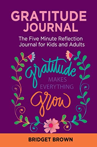 Stock image for Gratitude Journal: The Five Minute Reflection Journal for Kids and Adults: A Gratitude Journal - Celebrating the best part of your day for a year for sale by Revaluation Books
