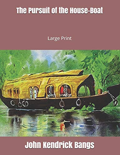 Stock image for The Pursuit of the House-Boat: Large Print [Soft Cover ] for sale by booksXpress
