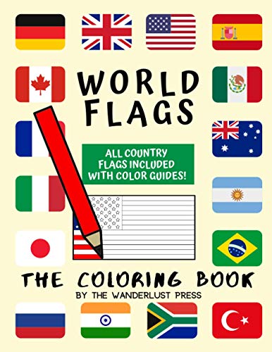 Stock image for World Flags: The Coloring Book: A great geography gift for kids and adults: Color in flags for all countries of the world with color guides to help. . creativity, stress relief and general fun. for sale by SecondSale