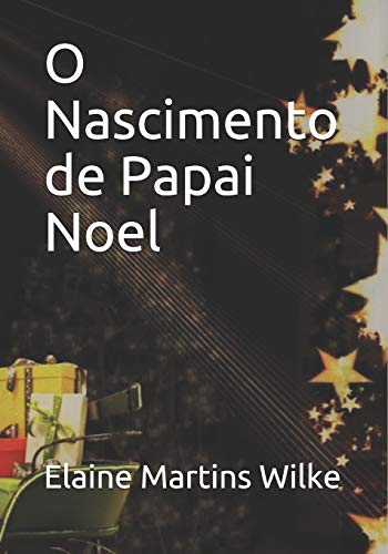 Stock image for O Nascimento de Papai Noel (Portuguese Edition) for sale by Lucky's Textbooks