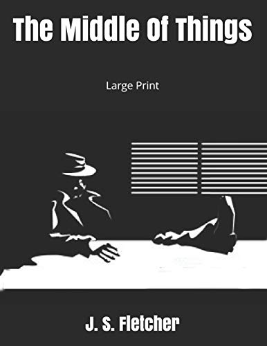 9781697615371: The Middle Of Things: Large Print