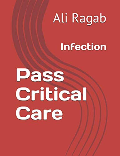 Stock image for Pass Critical Care: Infection for sale by Revaluation Books