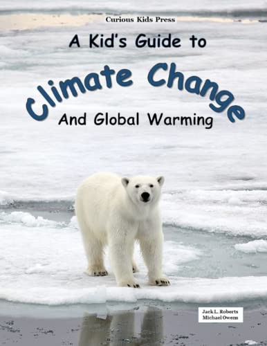 Stock image for A Kid's Guide to Climate Change and Global Warming for sale by Lucky's Textbooks