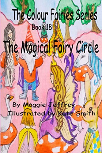 Stock image for The Colour Fairies Series Book 18: The Magical Fairy Circle for sale by Revaluation Books