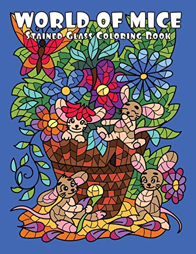 Stock image for WORLD of MICE (Stained Glass Coloring Book): Mosaic Coloring Book for Adults Relaxation and Stress Relief for sale by Ergodebooks