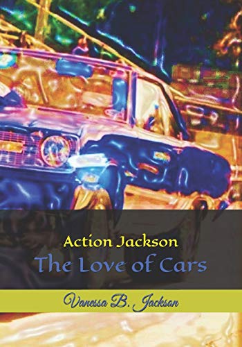 Stock image for Action Jackson: The Love of Cars for sale by Lucky's Textbooks