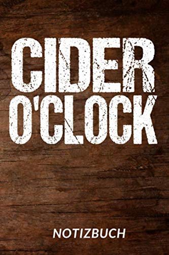 9781697882346: Cider O'Clock Notizbuch: Notizheft oder Tagebuch zum eintragen von Informationen - Tolle Geschenkidee fr Cider-Liebhaber mit schnem Soft Cover-Design - 110 Seiten im praktischen A5 Format