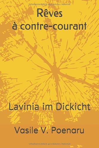 Imagen de archivo de Rves  contre-courant: Lavinia im Dickicht (Erzhlungen) a la venta por Revaluation Books