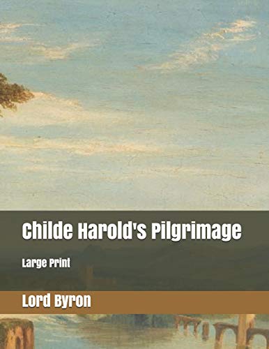 Stock image for Childe Harold's Pilgrimage: Large Print for sale by medimops