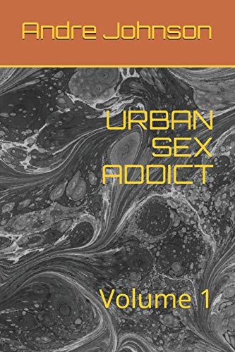 Stock image for URBAN SEX ADDICT: Volume 1 for sale by Lucky's Textbooks