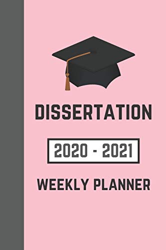 Imagen de archivo de Dissertation 2020-2021 Weekly Planner: (Pink Edition) Write Your Thesis Proposal and Methods (Diary For Higher Education Students) a la venta por Revaluation Books
