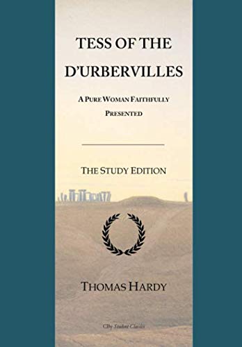 Beispielbild fr Tess of the d'Urbervilles: A Pure Woman Faithfully Presented: The Student Edition with wide annotation friendly margins zum Verkauf von Revaluation Books