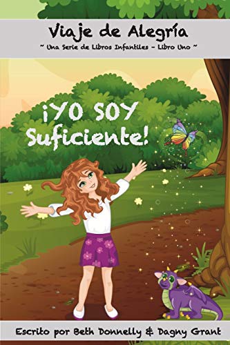 Beispielbild fr YO SOY Suficiente! (Viaje de Alegra) (Spanish Edition) zum Verkauf von Lucky's Textbooks
