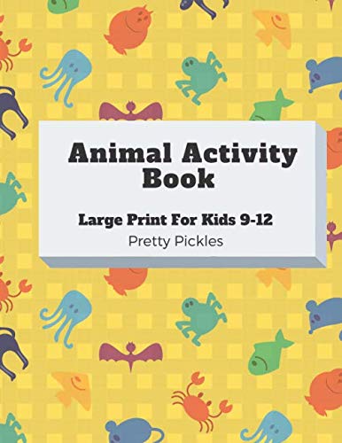 Stock image for Animal Activity Book: Large Print For Kids 9-12 for sale by Revaluation Books