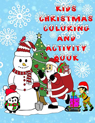 Beispielbild fr Kids Christmas Coloring And Activity Book: Includes Journaling Pages, Mazes, Word Search And So Much More. (8.5x11 Inch) zum Verkauf von Revaluation Books