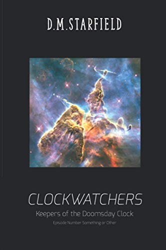 Stock image for CLOCKWATCHERS: Keepers of the Doomsday Clock (Series) for sale by Revaluation Books