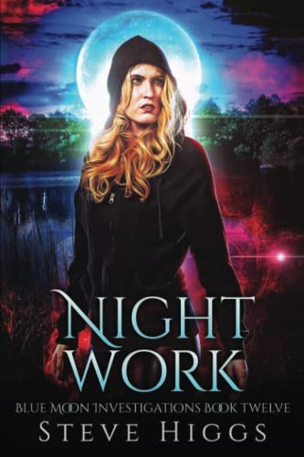 Stock image for Night Work: Blue Moon Investigations Book 12 for sale by Front Cover Books