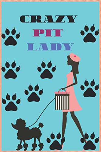 Stock image for CRAZY PIT LADY: Wide Ruled Cute Puppy Journal for Boys & Girls Teens, Kids Students for Home, School or College 120 Pages 6" x 9" for sale by Revaluation Books