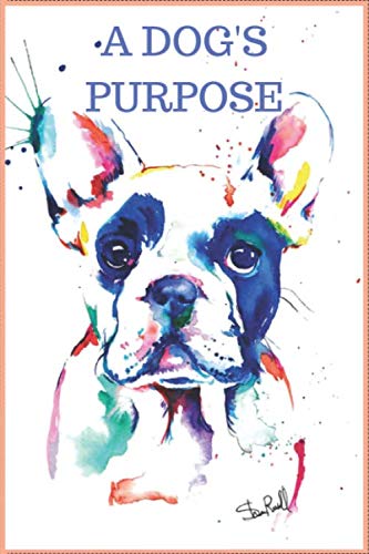 Stock image for A DOG'S PURPOSE: Wide Ruled Cute Puppy Journal for Boys & Girls Teens, Kids Students for Home, School or College 120 Pages 6" x 9" for sale by Revaluation Books