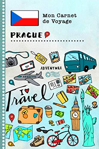 Stock image for Prague Carnet de Voyage: Journal de bord avec guide pour enfants. Livre de suivis des enregistrements pour l'criture, dessiner, faire part de la gratitude. Souvenirs d'activits vacances for sale by medimops