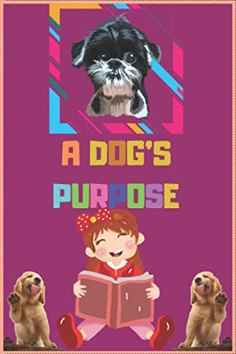 Stock image for A DOG'S PURPOSE: Wide Ruled Cute Puppy Journal for Boys & Girls Teens, Kids Students for Home, School or College 120 Pages 6" x 9" for sale by Revaluation Books