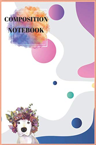 Stock image for COMPOSITION NOTEBOOK: Wide Ruled Cute Puppy Journal for Boys & Girls Teens, Kids Students for Home, School or College 120 Pages 6" x 9" for sale by Revaluation Books
