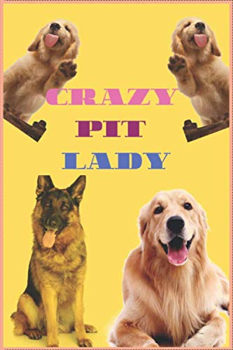 Stock image for CRAZY PIT LADY: Wide Ruled Cute Puppy Journal for Boys & Girls Teens, Kids Students for Home, School or College 120 Pages 6" x 9" for sale by Revaluation Books