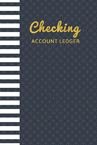 Stock image for Checking Account Ledger: 6 Column Checking Account Transaction, Record And Tracker Log Book, Personal Or Business Checking Account Balance Register for sale by Revaluation Books