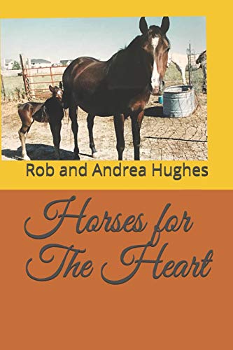 Stock image for Horses for The Heart for sale by Lucky's Textbooks
