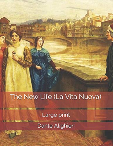 Imagen de archivo de The New Life (La Vita Nuova): Large Print [Soft Cover ] a la venta por booksXpress