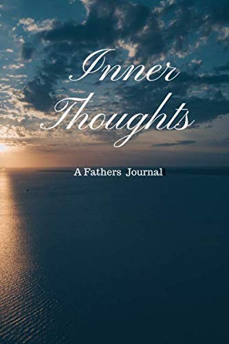 Stock image for Inner Thoughts: A Fathers Journal for sale by Revaluation Books