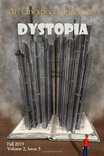 Stock image for An Unexpected Journal: Dystopia: Hope and Redemption in Dystopian Stories for sale by Revaluation Books