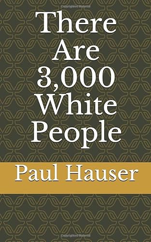 Stock image for Three Thousand White People for sale by Revaluation Books